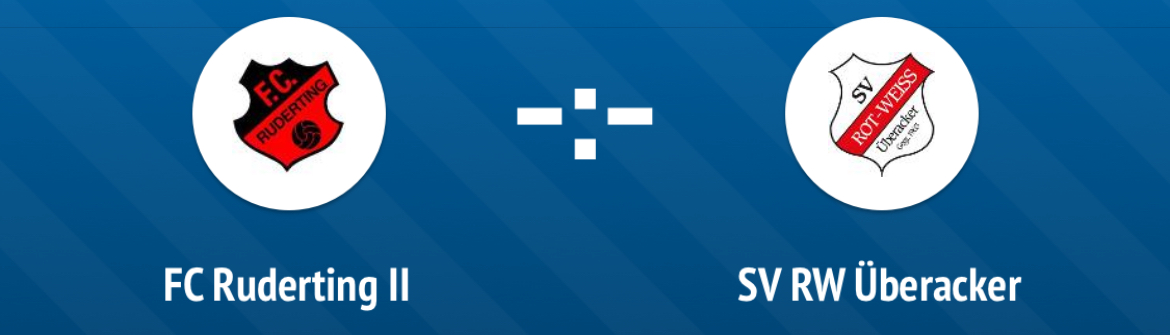FC Ruderting II - SV RW Überacker I